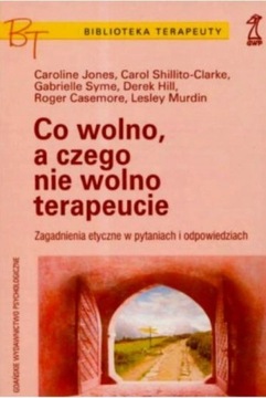 Co wolno a czego nie wolno terapeucie Jones