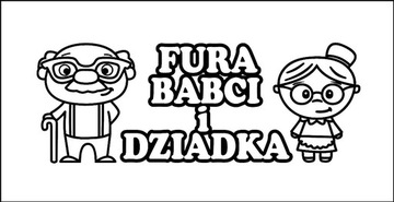 Naklejka na auto FURA BABCI DZIADKA BABCIA DZIADEK