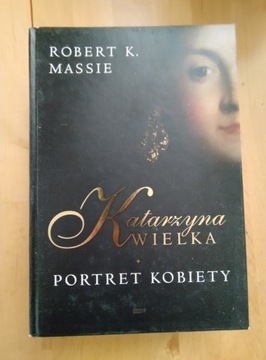 Robert K. Massie Katarzyna Wielka Portret kobiety