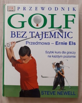 Golf bez tajemnic Steve Newell