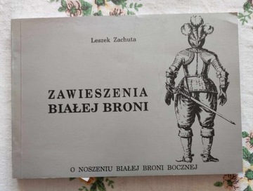 ZAWIESZENIA BIAŁEJ BRONI - o noszeniu białej broni