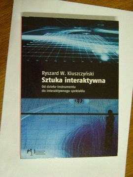 Ryszard Kluszczyński, Sztuka interaktywna