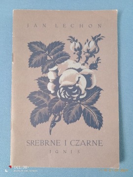 Jan Lechoń - Srebrne i Czarne 