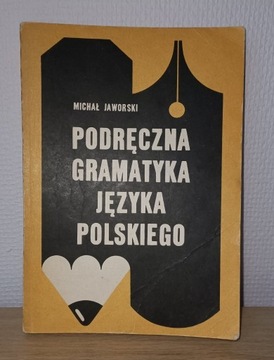 Podreczna Gramatyka Jezyka Polskiego, M. Jaworski