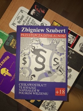 Książka Zbigniew Szubert Przestępcza Działalność  