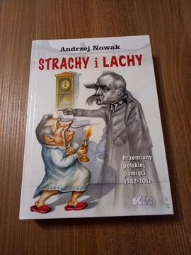 Andrzej Nowak - Strachy i Lachy