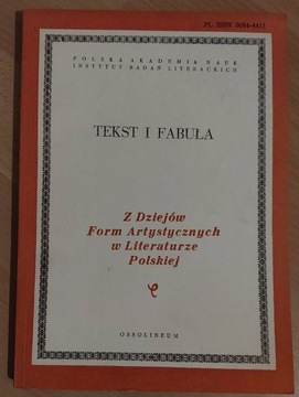 Tekst i fabuła Z dziejów form artystycznych w literaturze polskiej