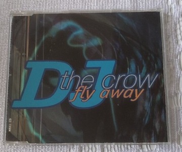 DJ The Crow - Fly Away (Maxi CD)