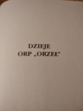 Książka dzieje ORP ,, Orzeł "
