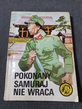 Tygrysy Pokonany samuraj nie wraca