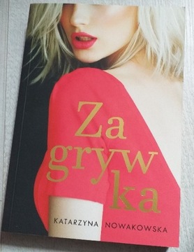 Katarzyna Nowakowska "Zagrywka" 