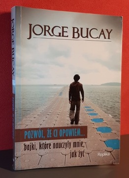 Pozwól, że Ci opowiem… Jorge Bucay