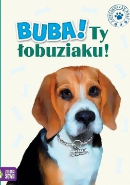 Buba! Ty łobuziaku!