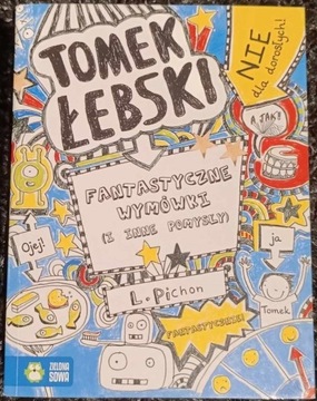 Tomek Łebski Fantastyczne Wymówki