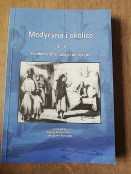 Medycyna i okolice. Problemy antropologii medycyny