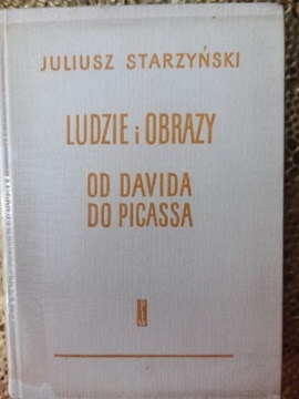 Ludzie i obrazy Od Davida do Picassa Starzyński