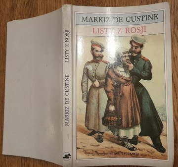 Markiz de Custine Listy z Rosji Rosja w 1839 roku