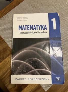 Matematyka 1 Liceum. Zbiór zadań. Kurczab