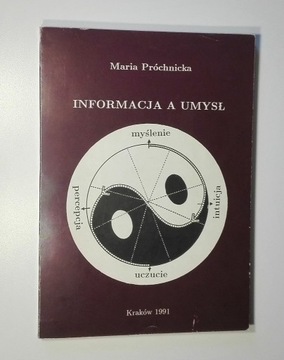 INFORMACJA A UMYSŁ - Maria Próchnicka