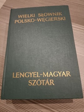 Wielki słownik węgiersko Polski Magyar Szótar 