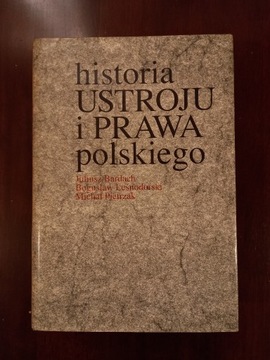 Bardach Historia ustroju i prawa polskiego