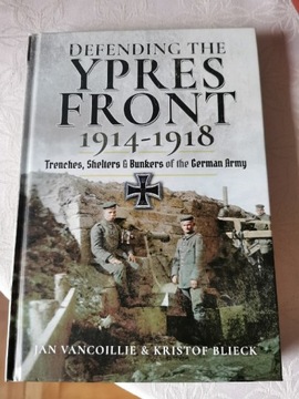 Defending ypres front 1914-1918 okopy bunkry