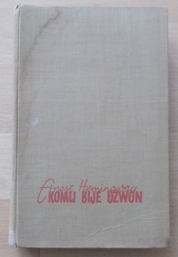 Hemingway KOMU BIJE DZWON tłum. B. Zieliński 1960
