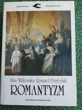 Romantyzm, Alina Witkowska, Ryszard Przybylski