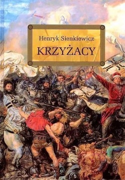 Książka "Krzyżacy" Henryk Sienkiewicz