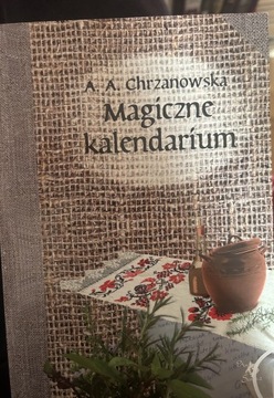 Magiczne kalendarium. A.A. Chrzanowska