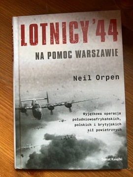 Lotnicy 44' na pomoc Warszawie Neil Orpen