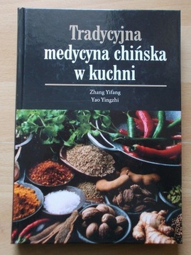 Yifang TRADYCYJNA MEDYCYNA CHIŃSKA  w KUCHNI nowa