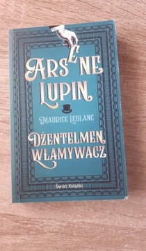 M.Leblanc "Arsen Lupin dżentelmen włamywacz "