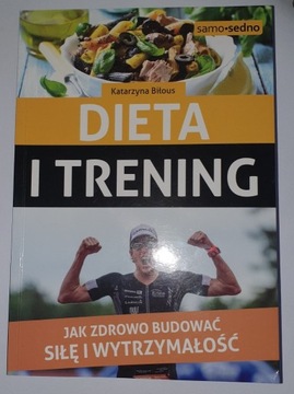Dieta i trening - Katarzyna Biłous