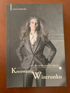 Kreowanie wizerunku Sylwia Majewska