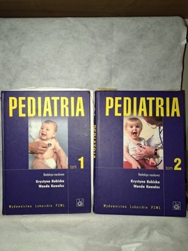 Pediatria. Tom 1 i 2 K. Kubicka, W. Kawalec