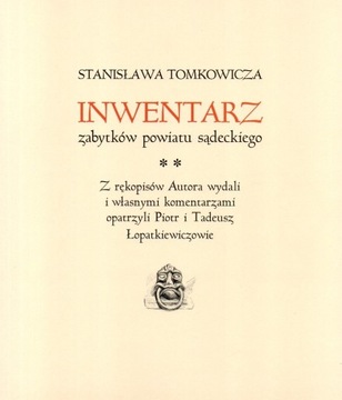 Stanisława Tomkowicza Inwentarz 1-2 NOWY SĄCZ