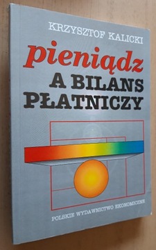 Pieniądz a bilans płatniczy – Krzysztof Kalicki