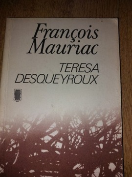 Francois Mauriac Teresa Desqueyroux