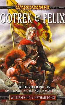 Warhammer: Gotrek & Felix: The Third Omnibus