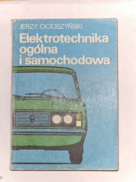 Elektrotechnika ogólna i samochodowa Ocioszyński