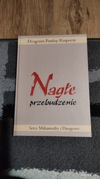 Nagłe Przebudzenie. Dzogczen Ponlop Rinpocze