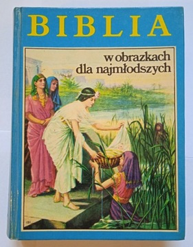 Biblia w obrazkach dla najmłodszych 