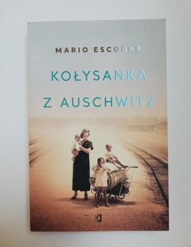 Kołysanka z Auschwitz - Mario Escobar