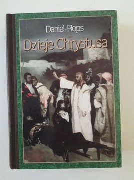 Daniel  Rops,  Dzieje Chrystusa 