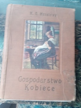 Gospodarstwo kobiece w mieście i na wsi 1914