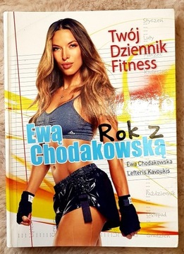 Rok z Ewą Chodakowską. Twój Dziennik Fitness. 