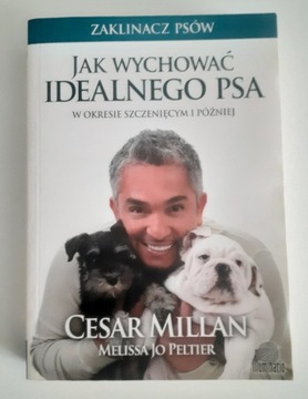 jak wychować idealnego psa Cesar Millan