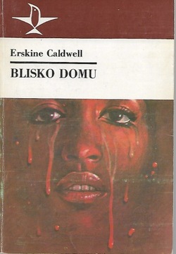 Blisko domu Erskine Caldwell