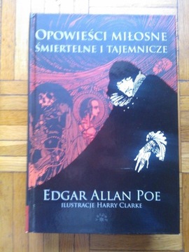 Edgar Allan Poe - Opowieści miłosne, śmiertelne...